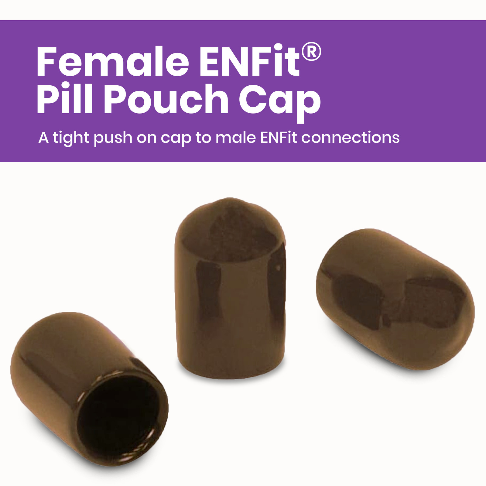 Female ENFit® Pill Pouch Cap