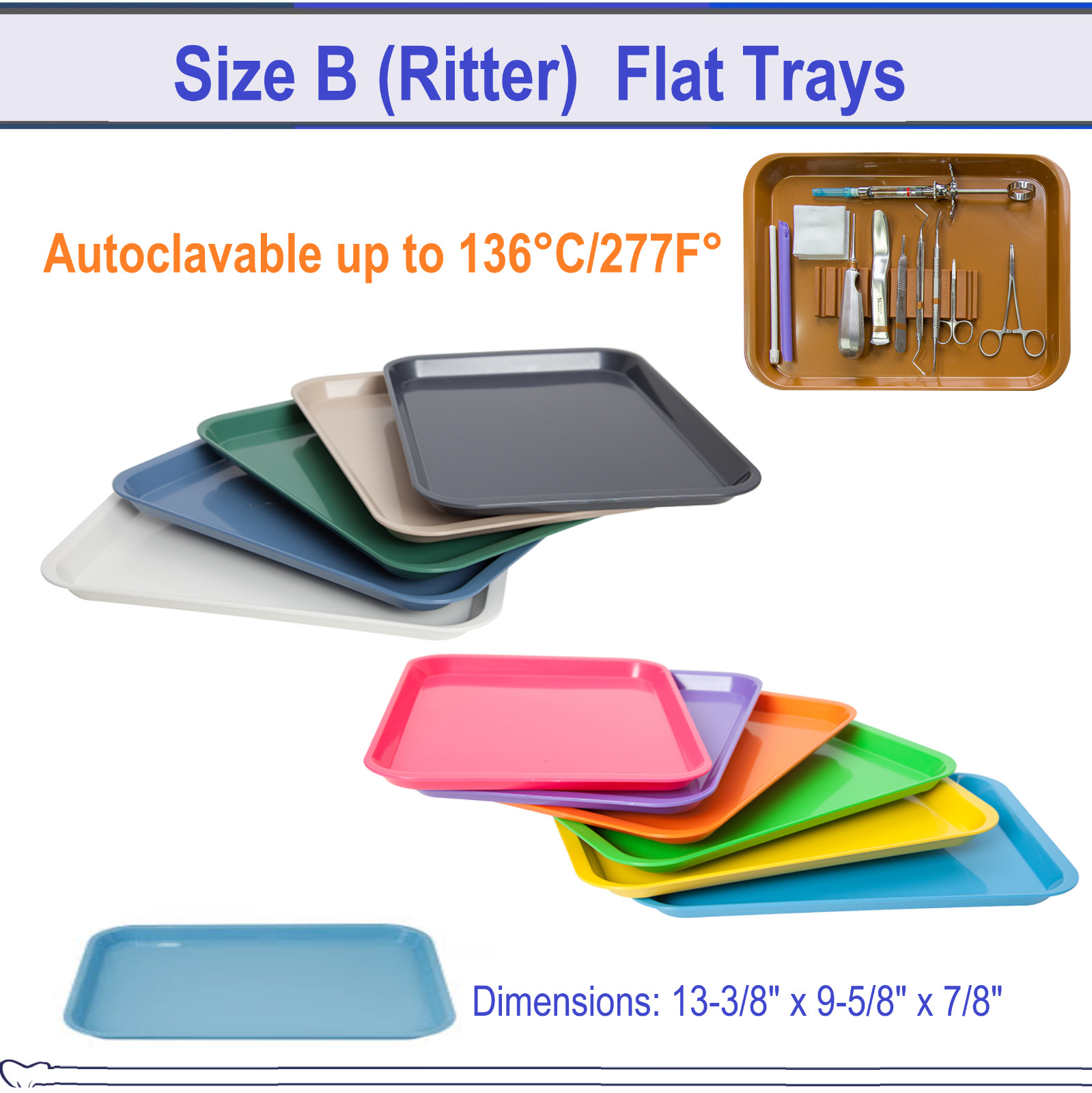 Dental Procedure Set-Up Trays Flat B (Ritter) 13½” x 9⅝” x ⅞”, Autoclavable Tray