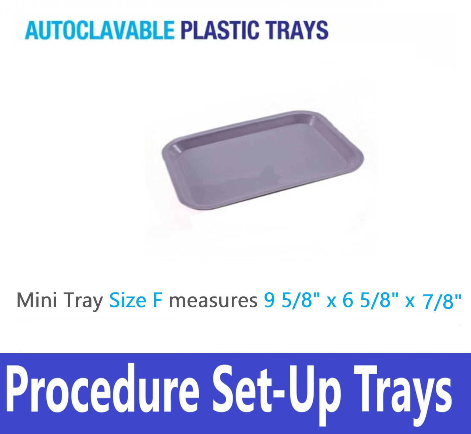 4/Pack – Dental Procedure Set Up Flat Tray Size F (MINI) -Autoclavable 275F