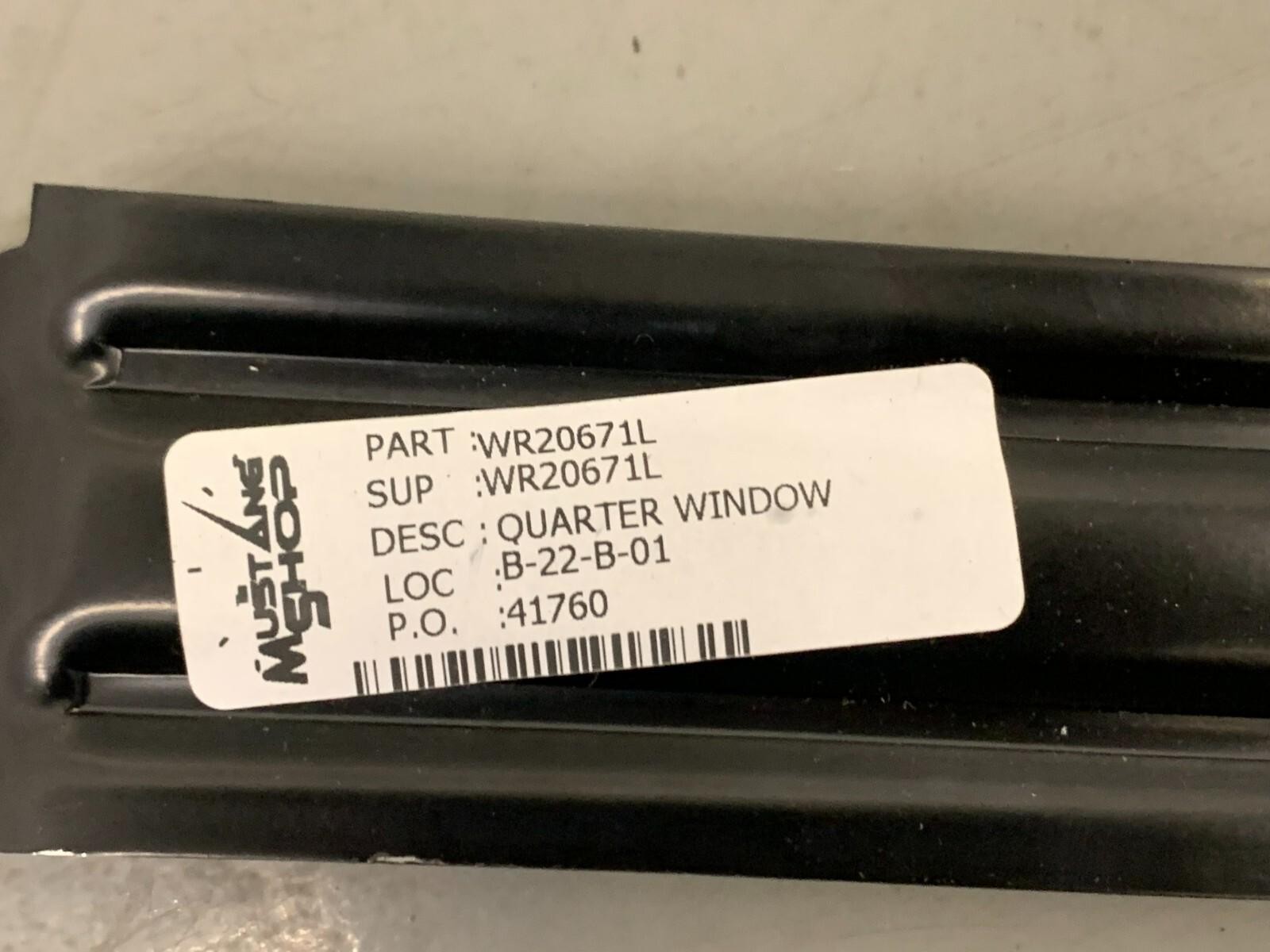 MUSTANG SHOP BRAND WR20671L QUARTER WINDOW REGULATOR FOR MUSTANG NEW AS SHOWN